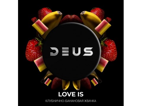 Love is - новый вкус от Deus
